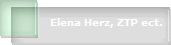 Elena Herz, ZTP ect.