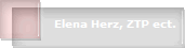 Elena Herz, ZTP ect.